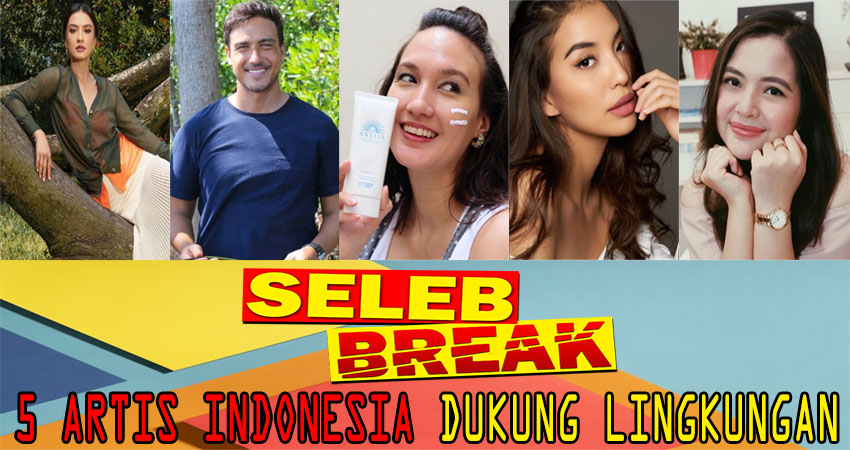 5 Artis Indonesia Dukung Lingkungan