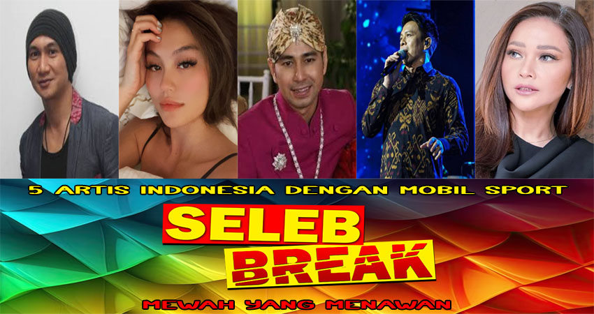 5 Artis Indonesia Dengan Mobil Sport Mewah Yang Menawan