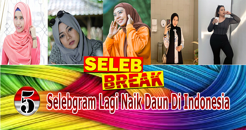 5 Selebgram Sedang Naik Daun Di Indonesia