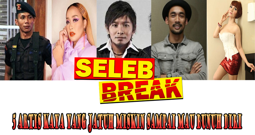 5 Artis Kaya Yang Jatuh Miskin Sampai Mau Bunuh Diri