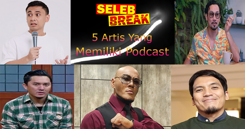 5 Artis Yang Memiliki Podcast