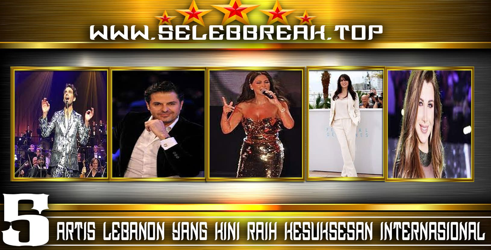 Artis Lebanon yang Kini Raih Kesuksesan Internasional