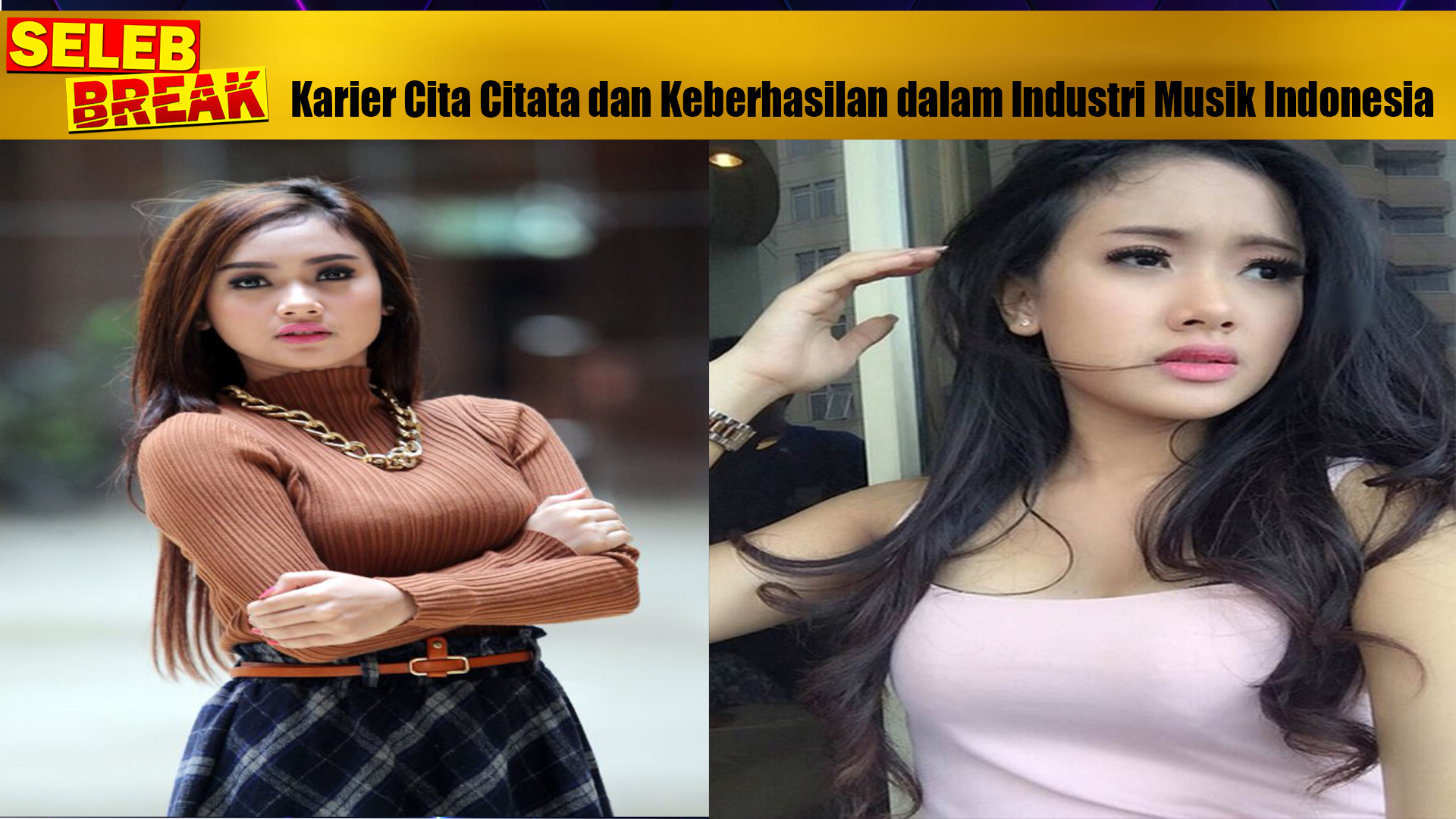 Karier Cita Citata dan Keberhasilan dalam Industri Musik Indonesia