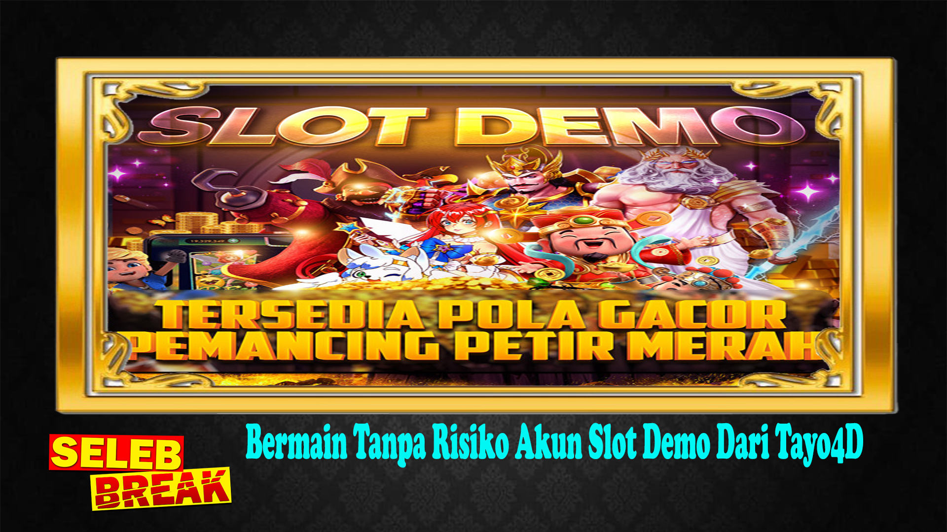 Bermain Tanpa Risiko Akun Slot Demo Dari Tayo4D